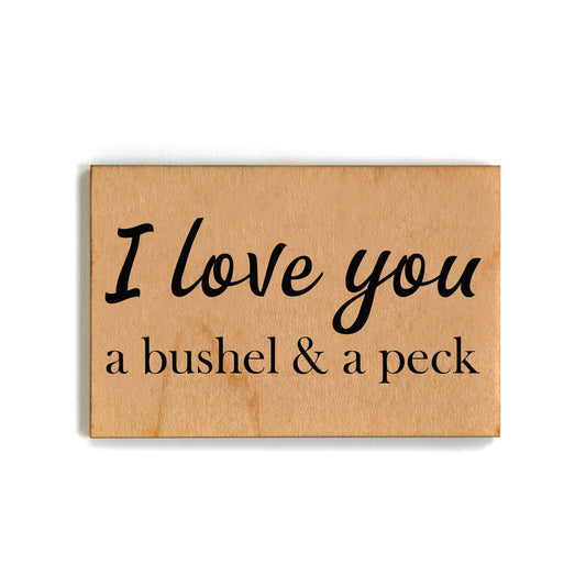 Magnets - I Love You A Bushel And A Peck Magnet