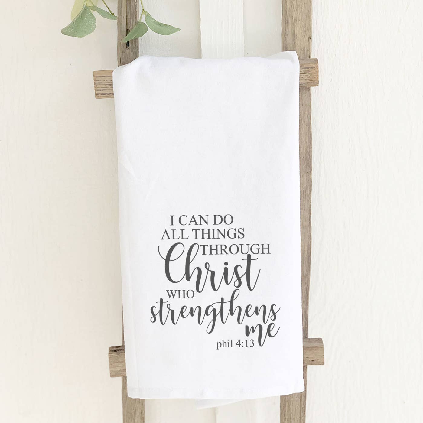 I Can Do All Things - Inspirational Tea Towel